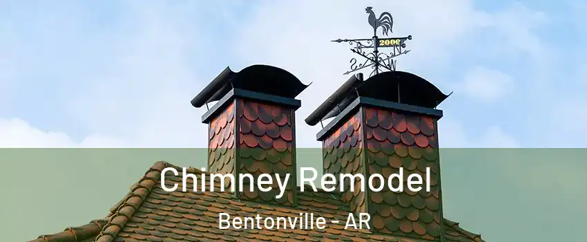  Chimney Remodel Bentonville - AR