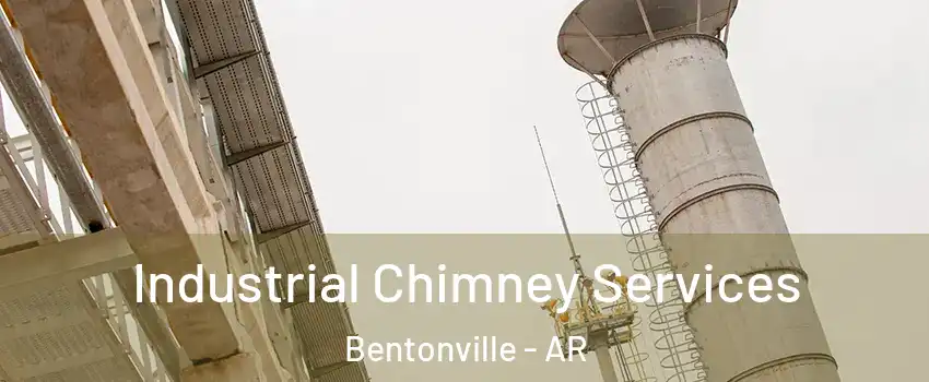  Industrial Chimney Services Bentonville - AR