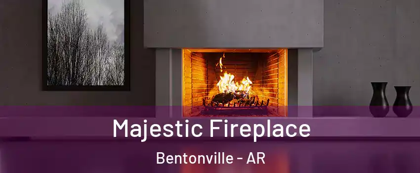  Majestic Fireplace Bentonville - AR