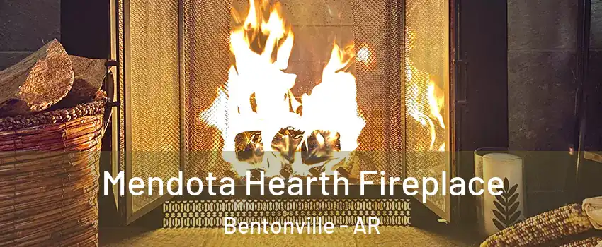  Mendota Hearth Fireplace Bentonville - AR