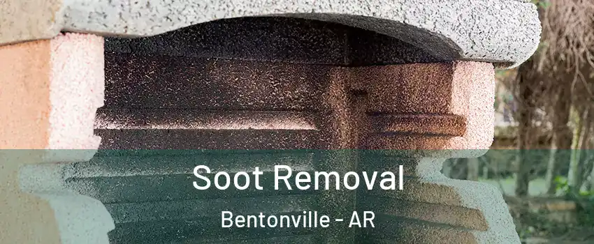  Soot Removal Bentonville - AR